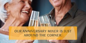 Our anniversary mixer is just around the corner. Event on august 30. Couple toasting with champaign glasses.